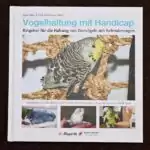 Handicap - Vorderseite Vogelhaltung mit Handicap